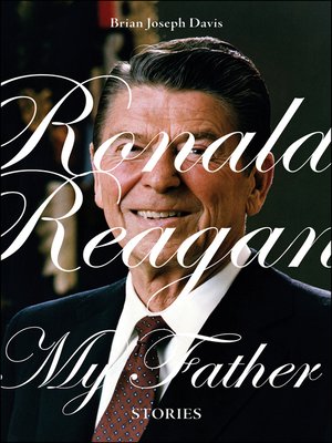 cover image of Ronald Reagan, My Father
